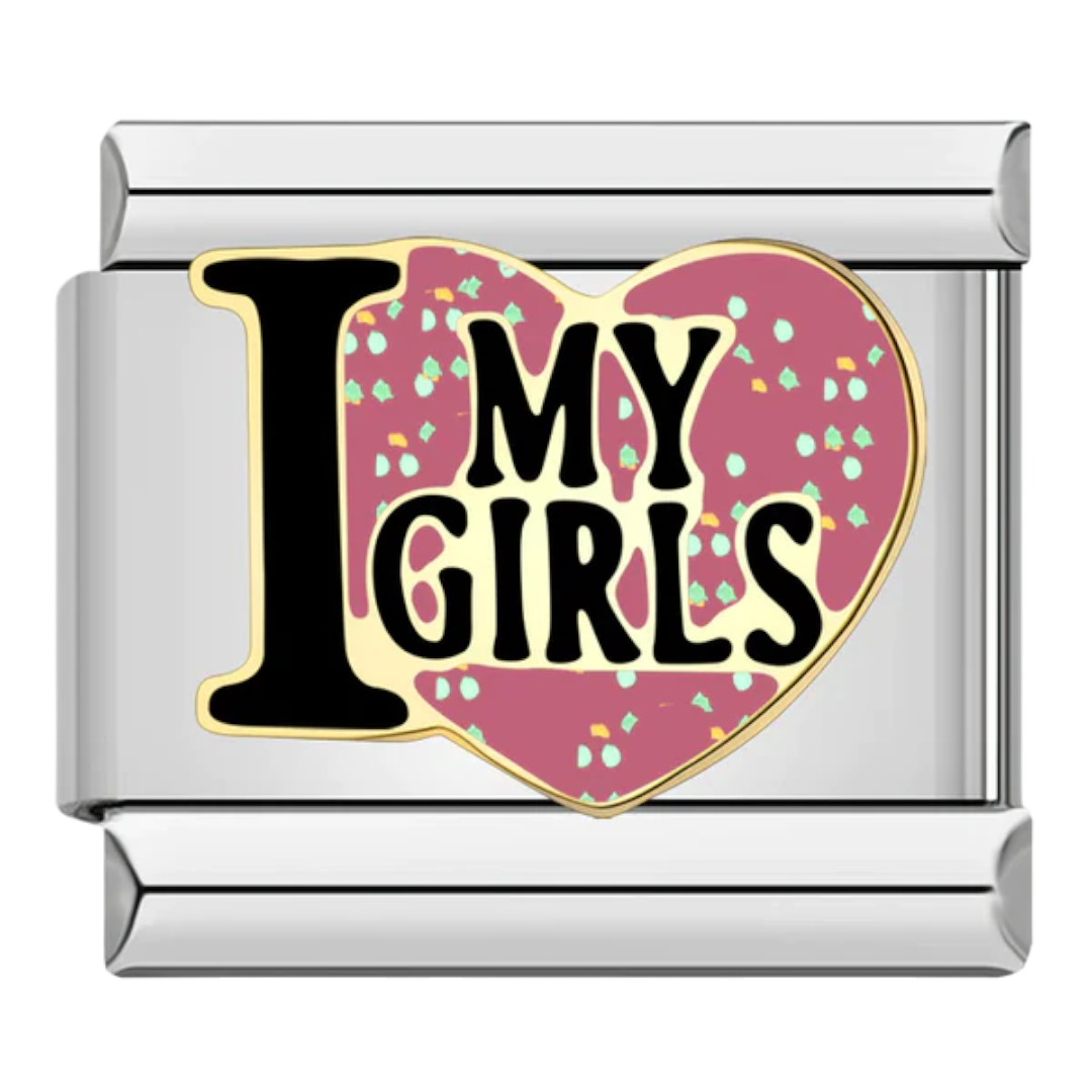 I Love My Girls Charm