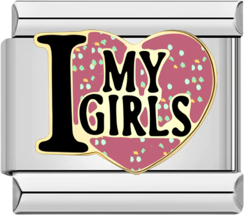 I <3 My Girls
