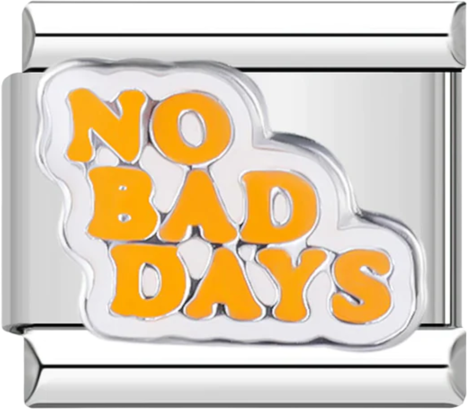 No Bad Days