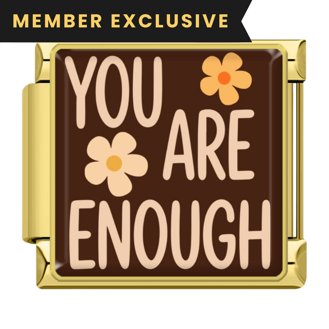 You are Enough