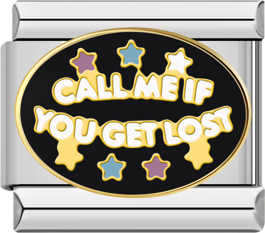 Call me if you get lost