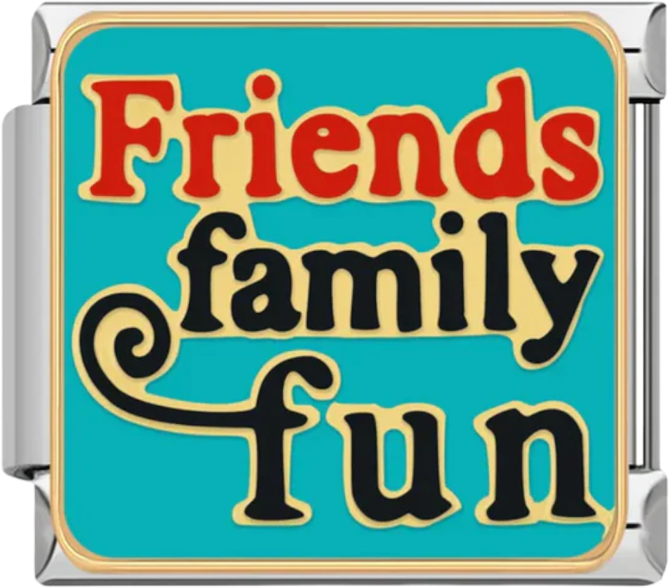 Friends, Family, Fun
