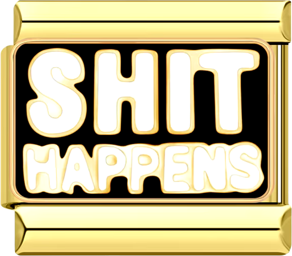 Shit Happens