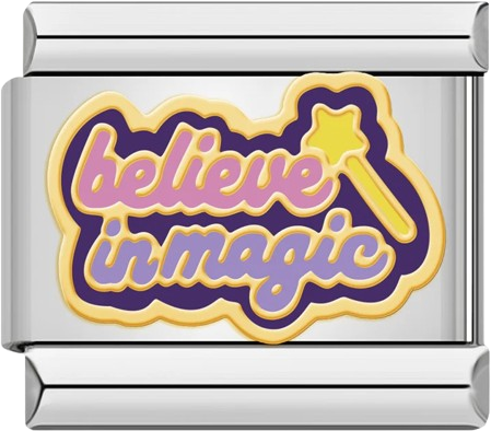 Believe in magic